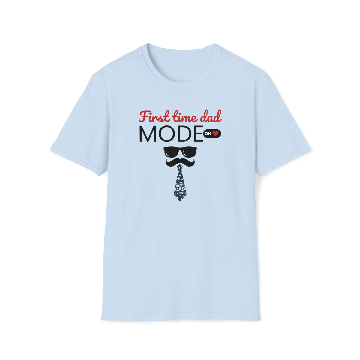 light blue t-shirt first time dad mode on shirt for first time dads gift - my comfy clothing