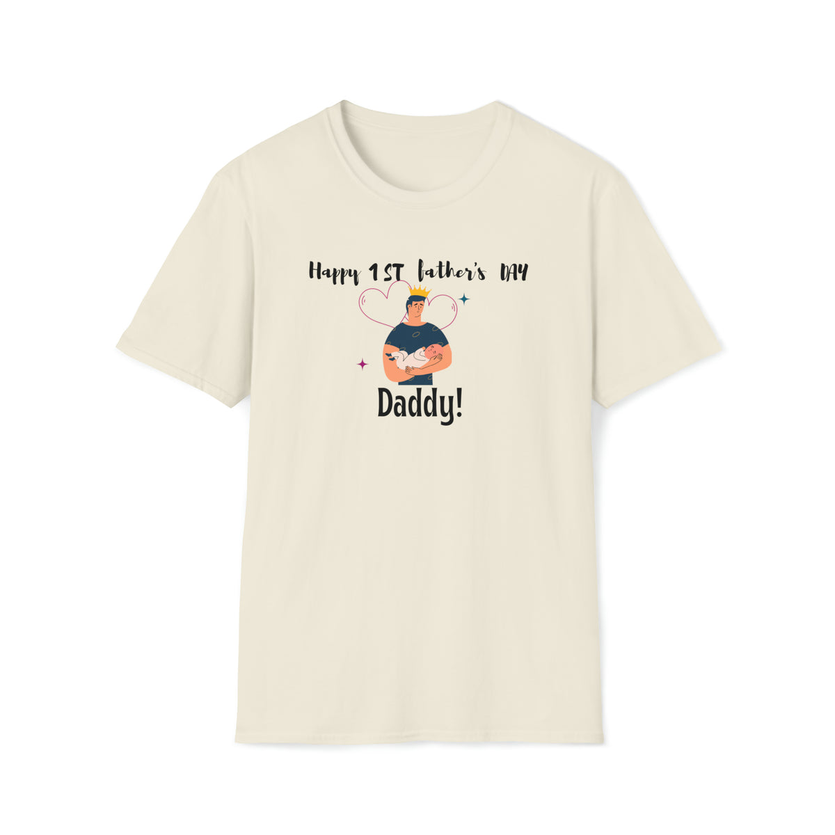 happy first time father's day beige t-shirt gift for daddy father - my comfy clothing