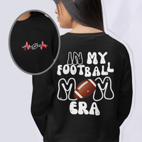 black sweatshirt in my football mom era shirt for mom - my comfy clothing