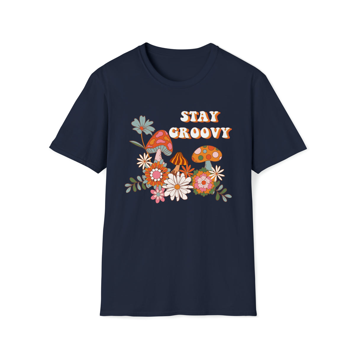 stay groovy mushroom flowers garden classic unisex soft navy blue t-shirt - my comfy clothing